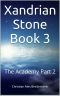 [Xandrian Stone 03] • The Academy Part 2